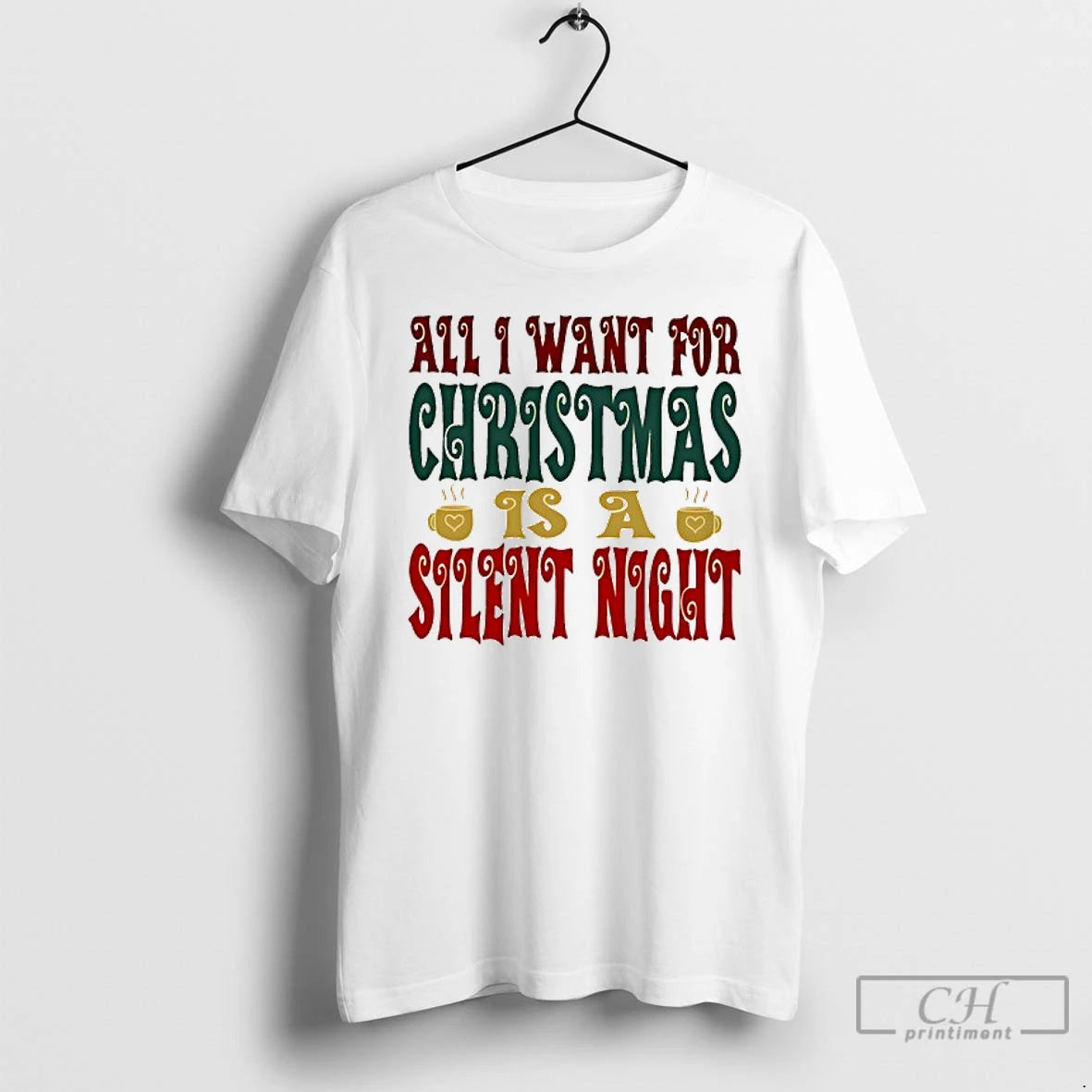 Classic All I Want For Christmas Is A Silent Night T Shirts Hoodie, Sweatshirt | AU18TeeNovaLab.com