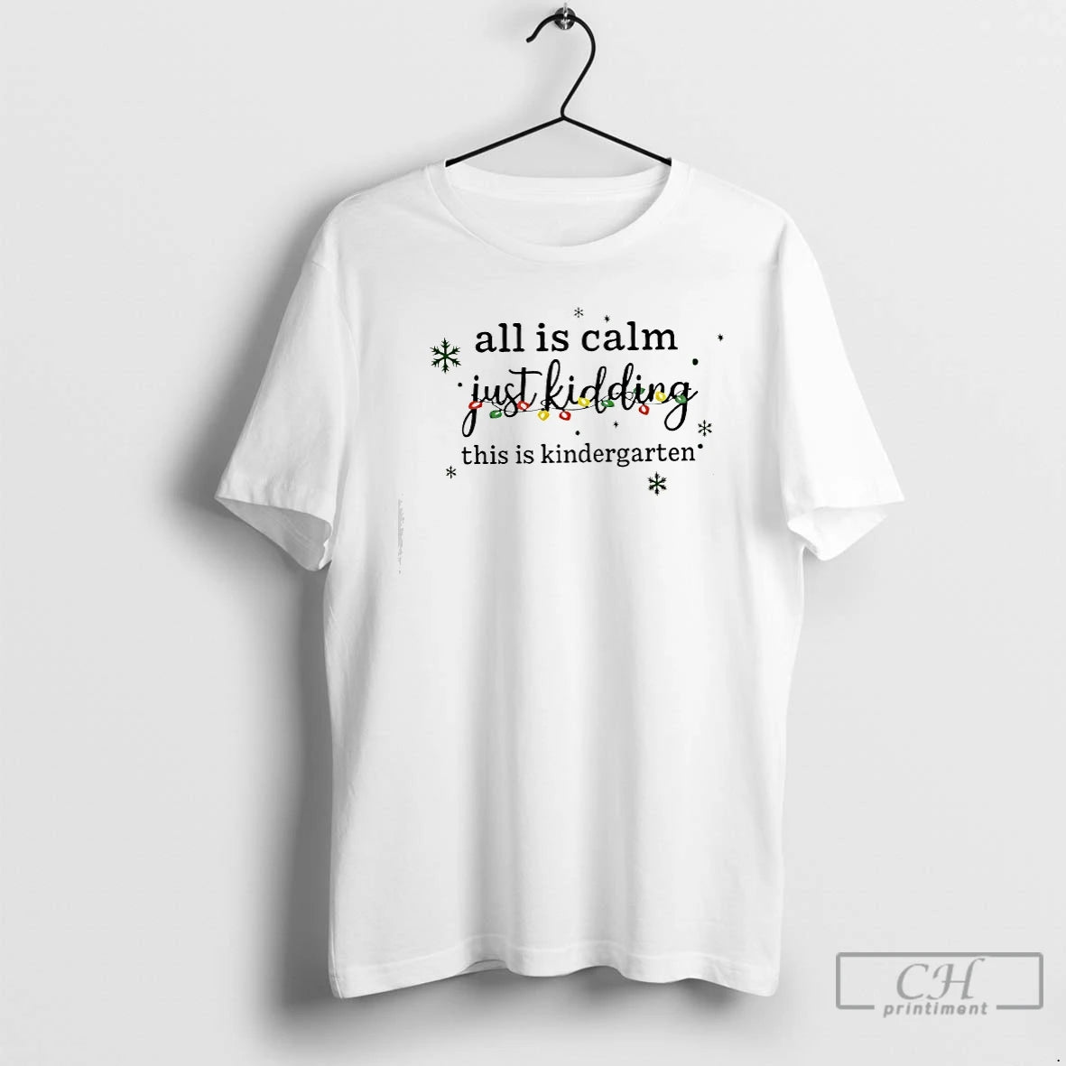Classic All Is Calm Just Kidding This Is Kindergarten Christmas Lights T-Shirts, Hoodie, Sweatshirt | AU18TeeNovaLab.com
