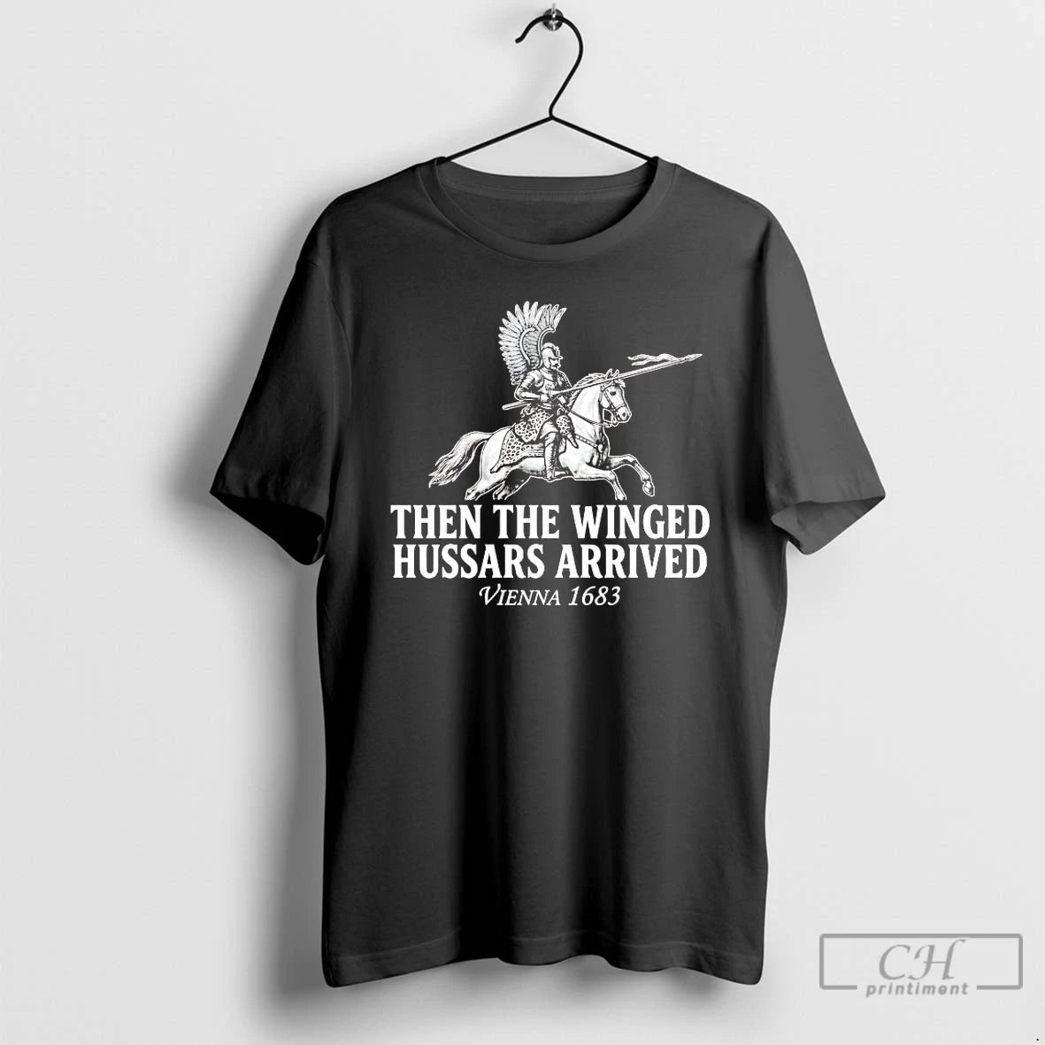 Classic Battle Of Vienna Then The Winged Hussars Arrived 1683 T-Shirts, Hoodie, Sweatshirt | AU18TeeNovaLab.com