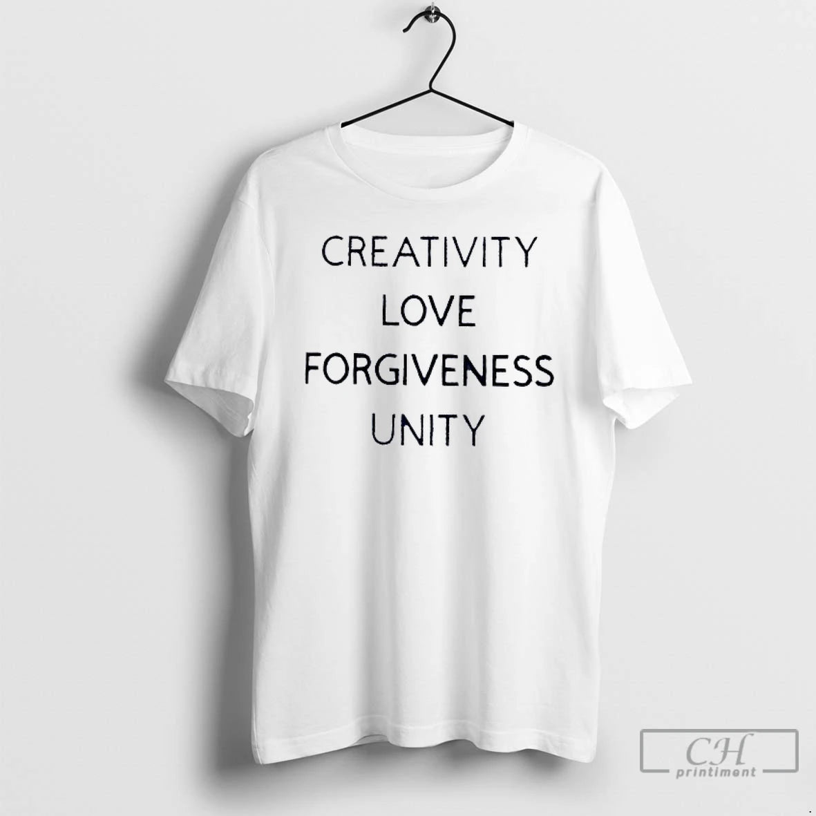 Classic Creativity Love Forgiveness Unity T Shirts