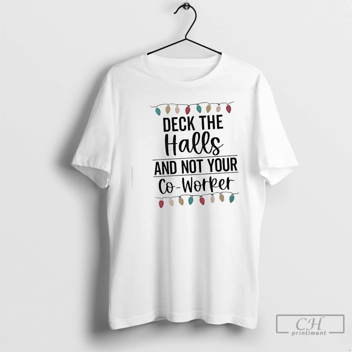 Classic Deck The Halls And Not Your Co Worker Christmas Lights T-Shirts, Hoodie, Sweatshirt | AU18TeeNovaLab.com
