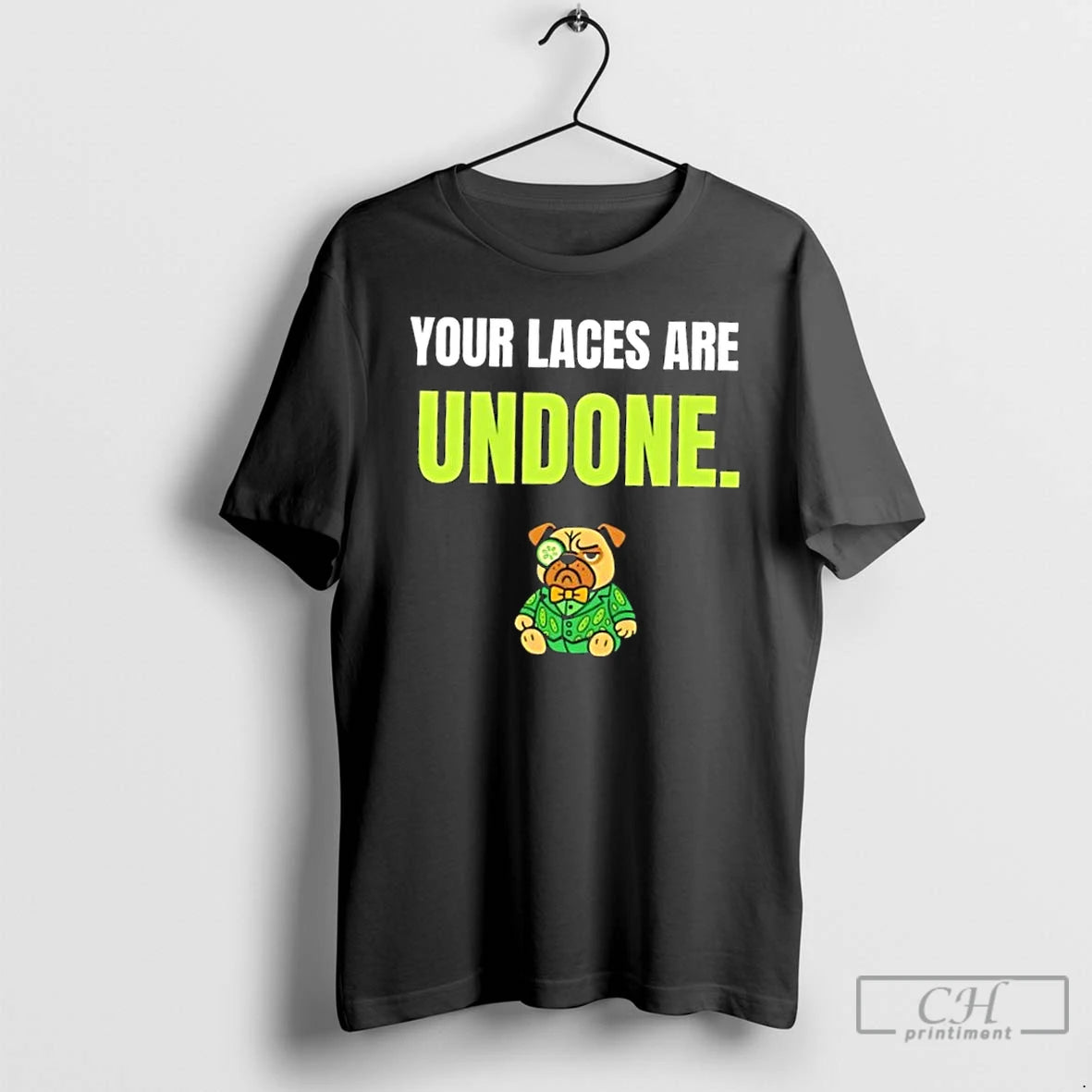 Classic Dog Your Laces Are Undone T Shirts
