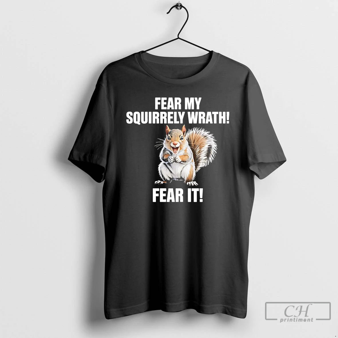 Classic Fear My Squirrely Wrath Fear It T-Shirts, Hoodie, Sweatshirt | AU18TeeNovaLab.com