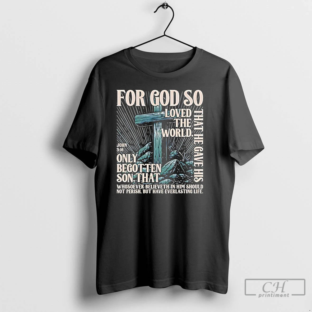 Classic For God So Loved The World That He Gave His Only Begotten Son That T-Shirts, Hoodie, Sweatshirt | AU18TeeNovaLab.com