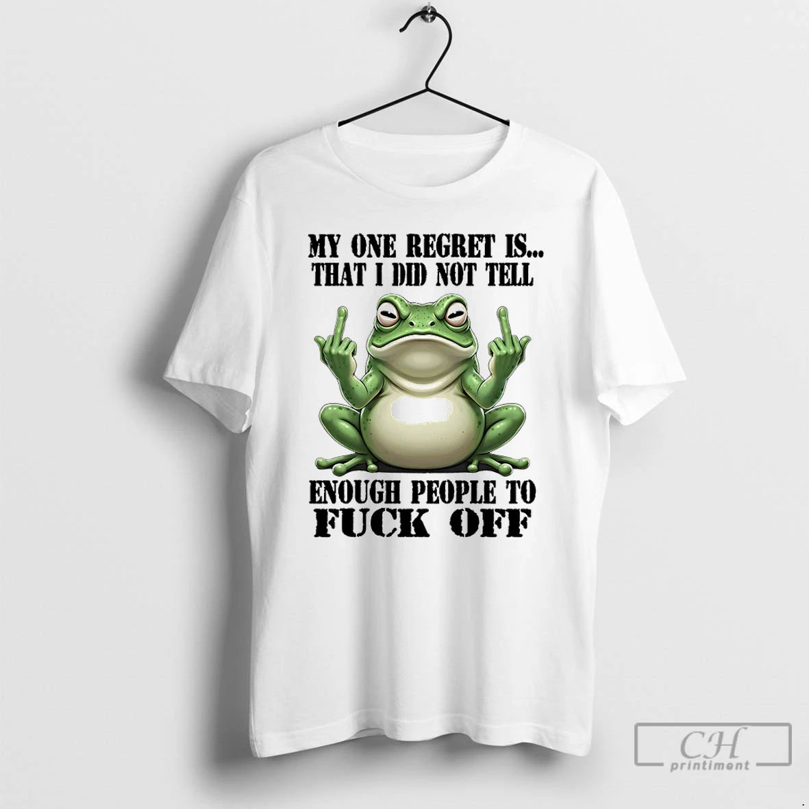 Classic Frog My One Regret Is That I Did Not Tell Enough People To Fuck