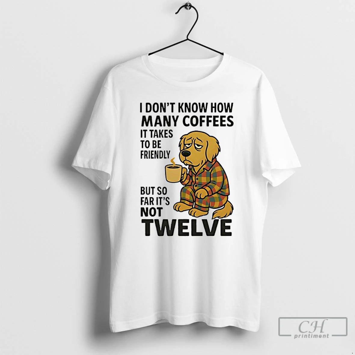 Classic Golden Retriever I Dont Know How Many Coffees It Takes To Be Friendly But