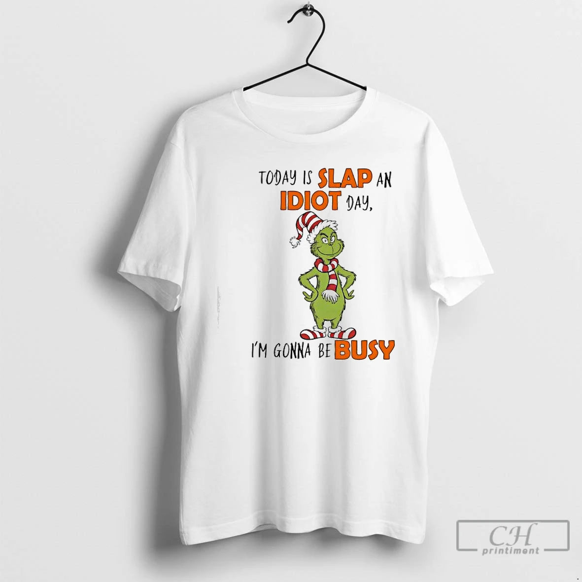 Classic Grinch Elf Today Is Slap An Idiot Day Im Gonna Be Busy T Shirts Hoodie, Sweatshirt | AU18TeeNovaLab.com
