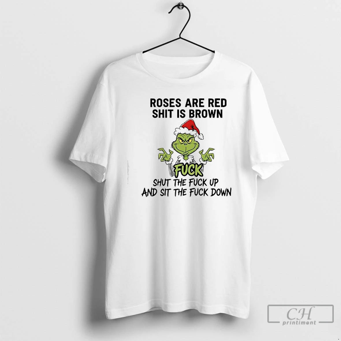 Classic Grinch Santa Roses Are Red Shit Is Brown Fuck Shut The Fuck Up And T-Shirts, Hoodie, Sweatshirt | AU18TeeNovaLab.com