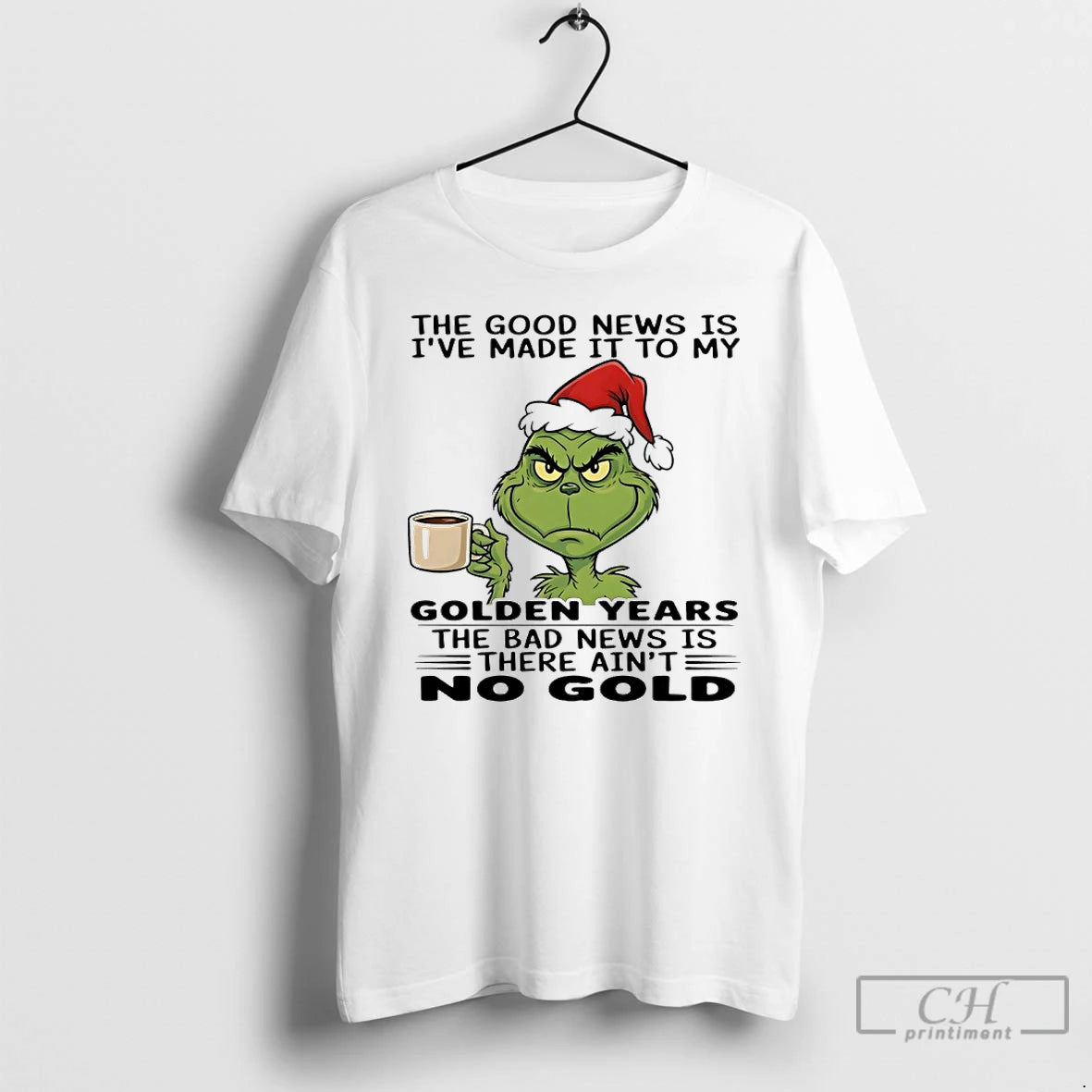 Classic Grinch Santa The Good News Is Ive Made It To My Golden Years The T-Shirts, Hoodie, Sweatshirt | AU18TeeNovaLab.com
