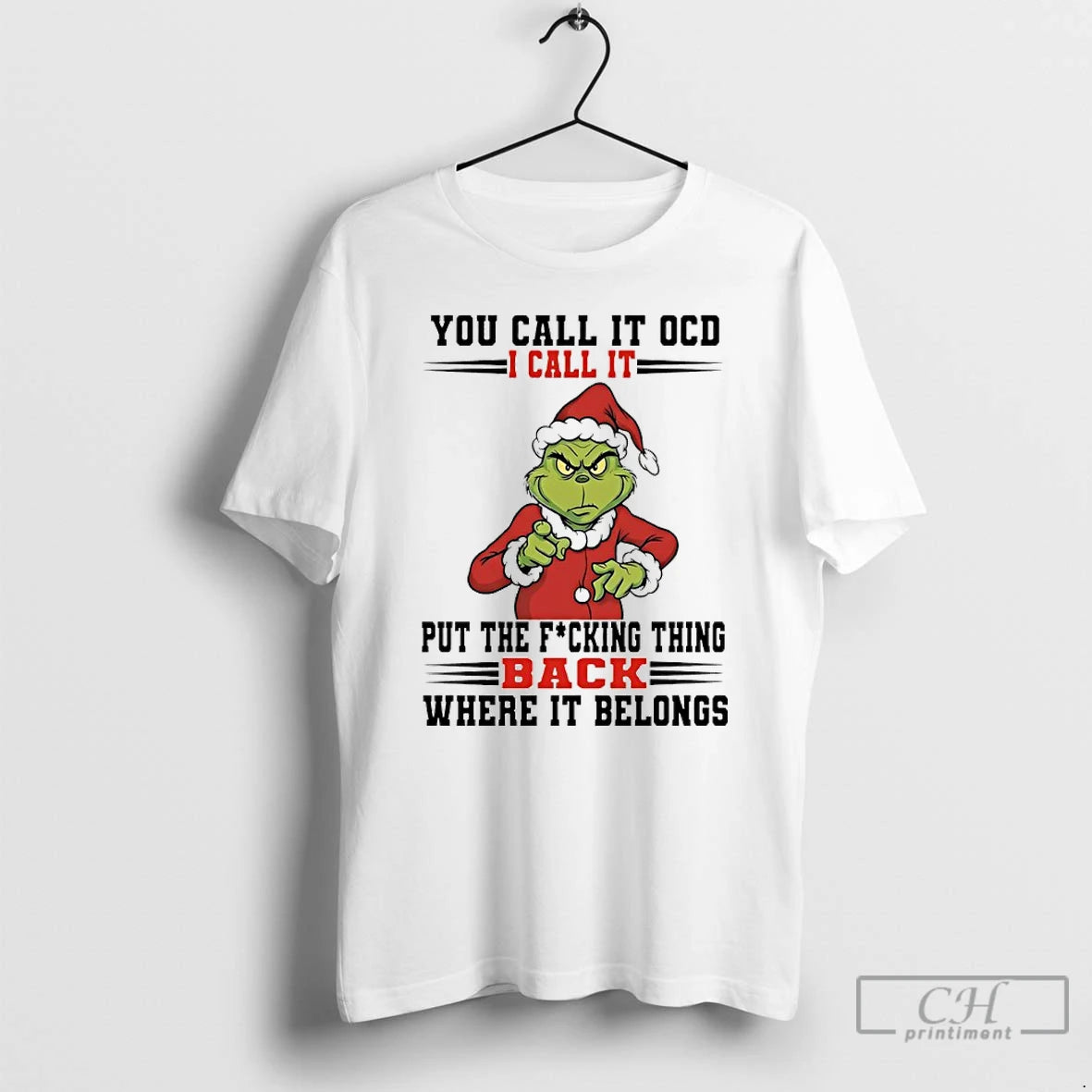 Classic Grinch Santa You Call It Ocd I Call It Put The Fucking Thing Back T-Shirts, Hoodie, Sweatshirt | AU18TeeNovaLab.com