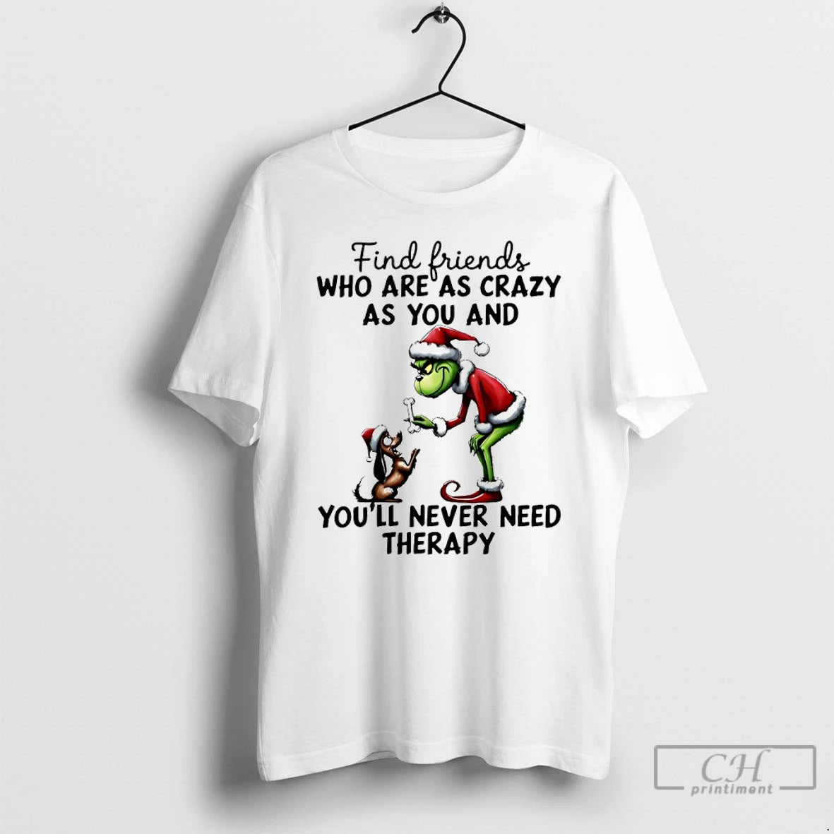 Classic Grinch And Max Find Friends Who Are As Crazy As You And Youll Never T-Shirts, Hoodie, Sweatshirt | AU18TeeNovaLab.com
