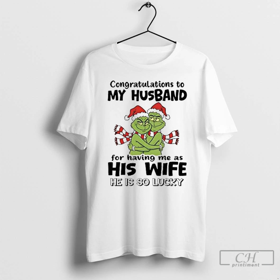 Classic Grinch Congratulations To My Husband For Having Me As His Wife T Shirts Sweater Hoodie, Sweatshirt