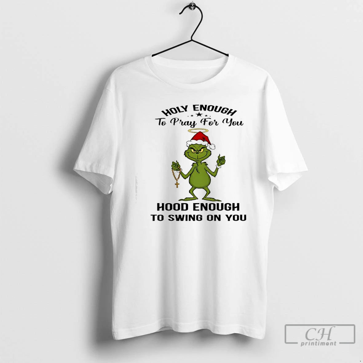 Classic Grinch Holy Enough To Pray For You Hood Enough To Swing On You T-Shirts, Hoodie, Sweatshirt | AU18TeeNovaLab.com