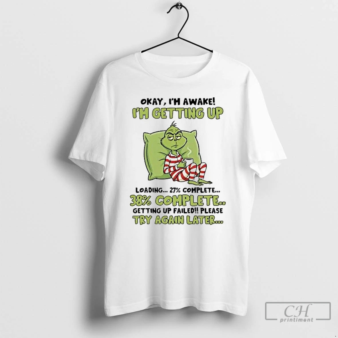 Classic Grinch Okay Im Awake Im Getting Up Failed Please Try Again Later T Shirts Hoodie, Sweatshirt | AU18TeeNovaLab.com