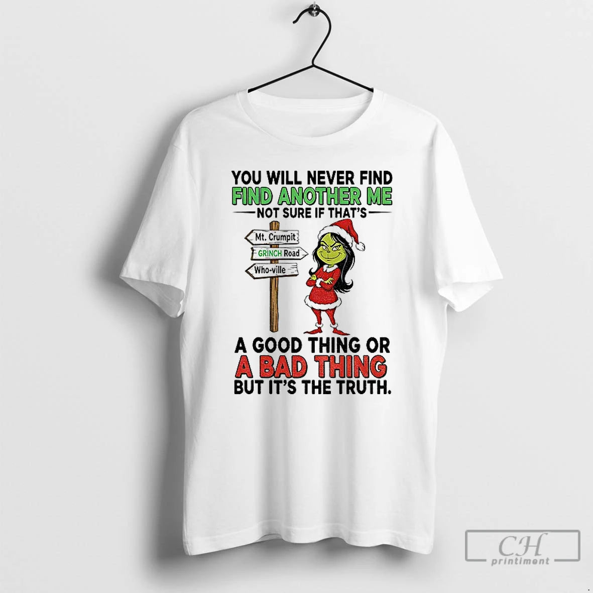 Classic Grinch You Will Never Find Another Me Not Sure If Thats Christmas T Shirts Hoodie, Sweatshirt | AU18TeeNovaLab.com