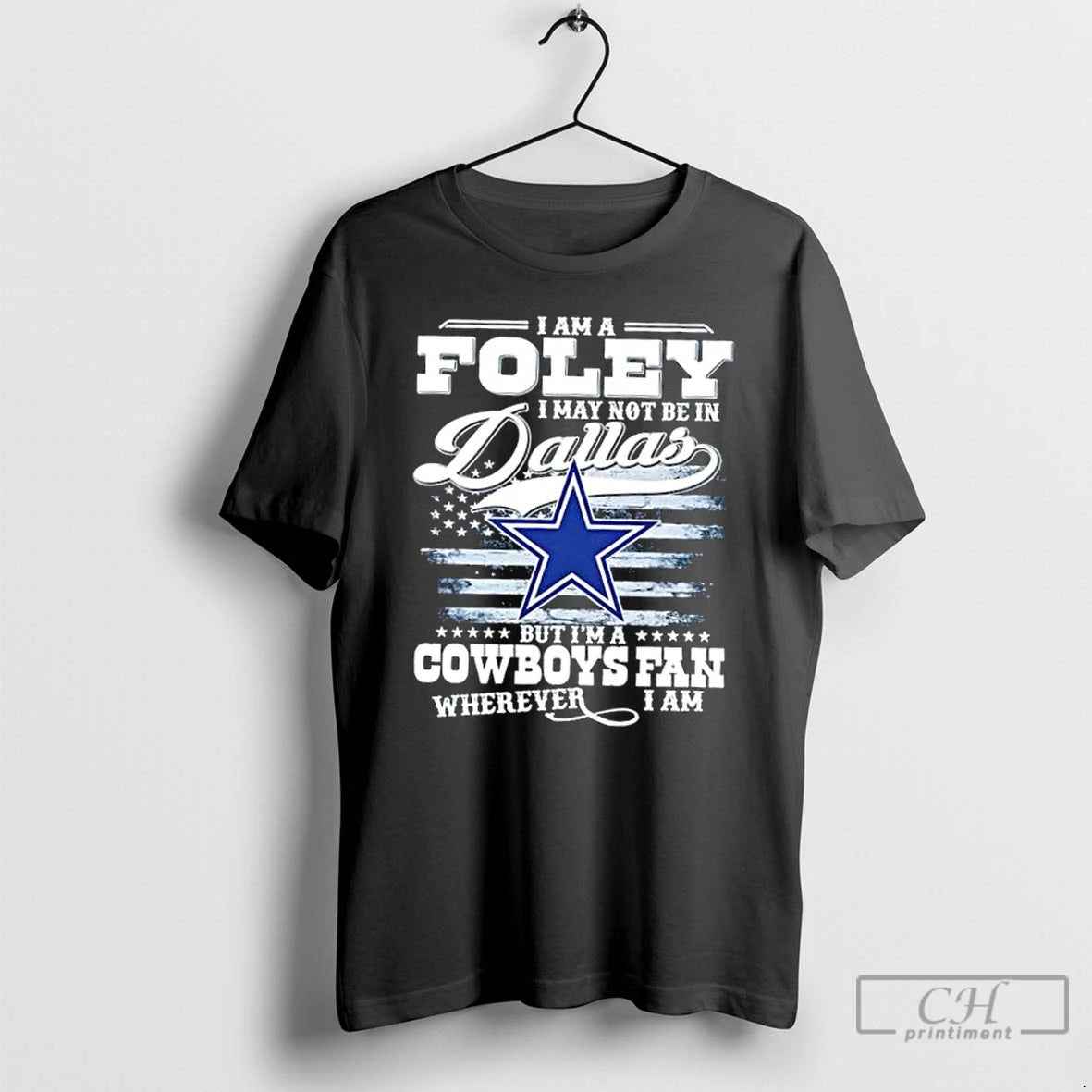 Classic I Am A Foley I May Not Be In Dallas But Im A Cowboys