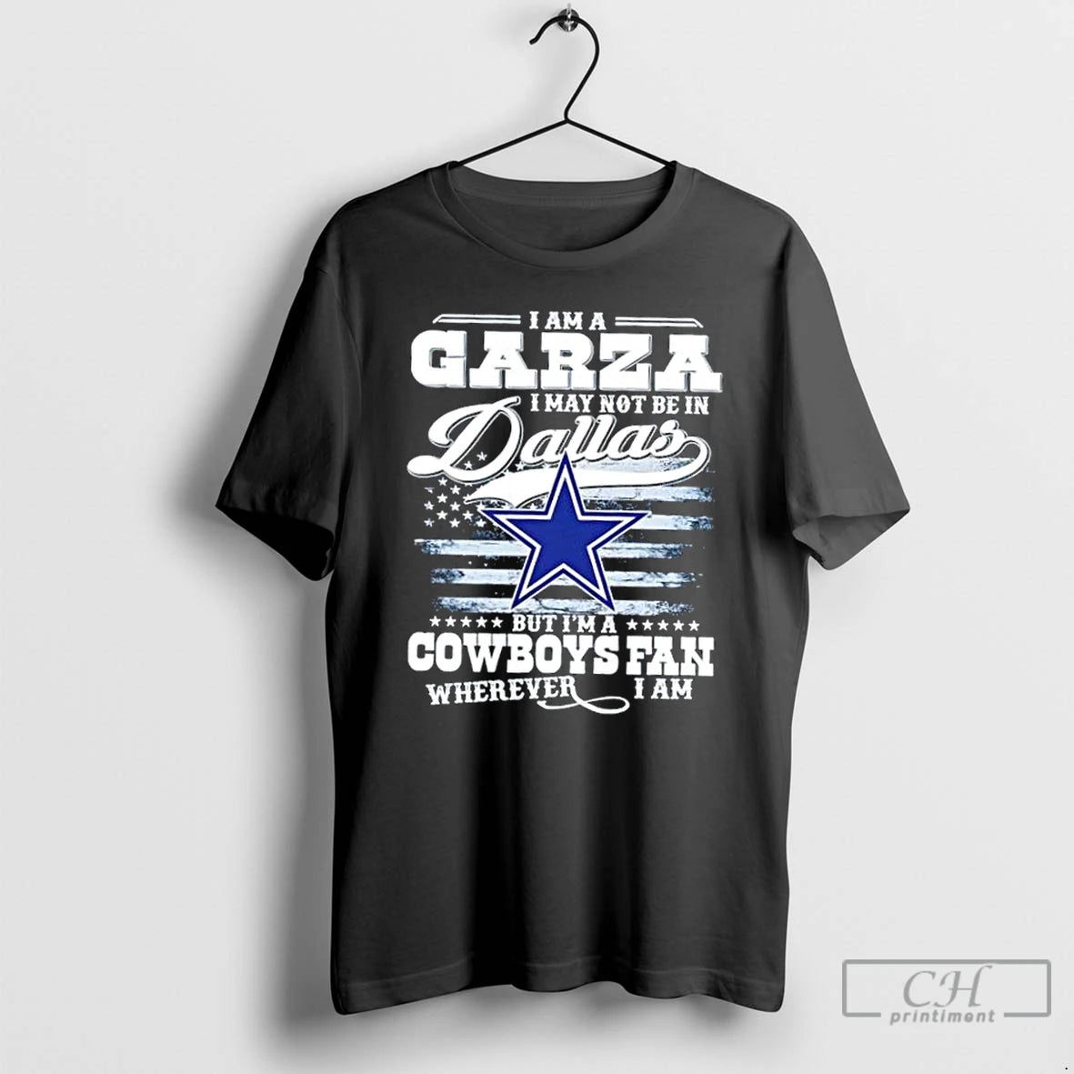 Classic I Am A Garza I May Not Be In Dallas But Im A Cowboys