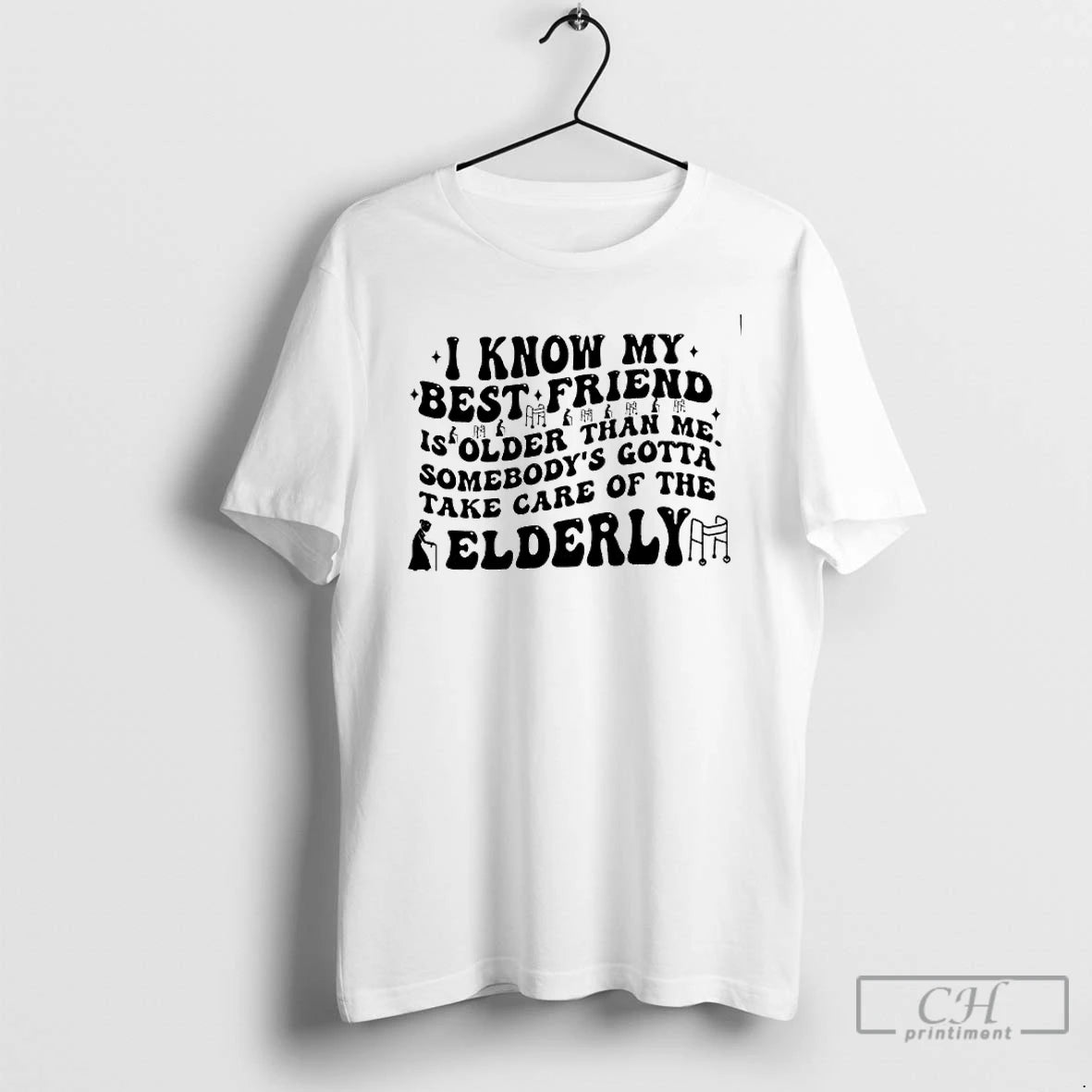 Classic I Know My Best Friend Older Take Care Of The Elderly T Shirts Sweater Hoodie, Sweatshirt | AU18TeeNovaLab.com