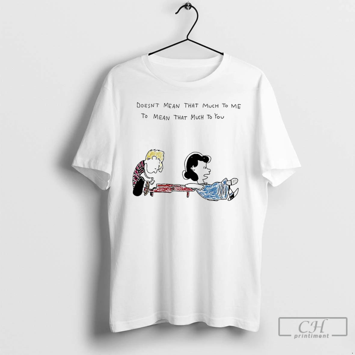 Classic Lucy Van Pelt And Schroeder Doesnt Mean That Much To Me To Mean That