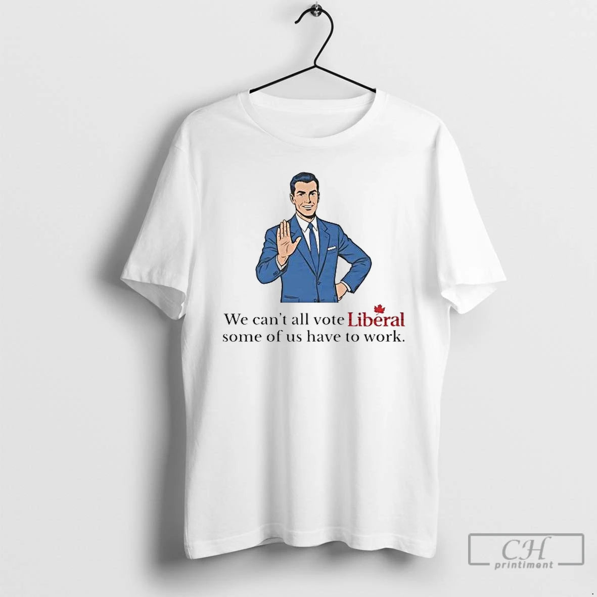 Classic Mark Carney We Cant All Vote Liberal Some Of Us Have To Work T-Shirts, Hoodie, Sweatshirt | AU18TeeNovaLab.com