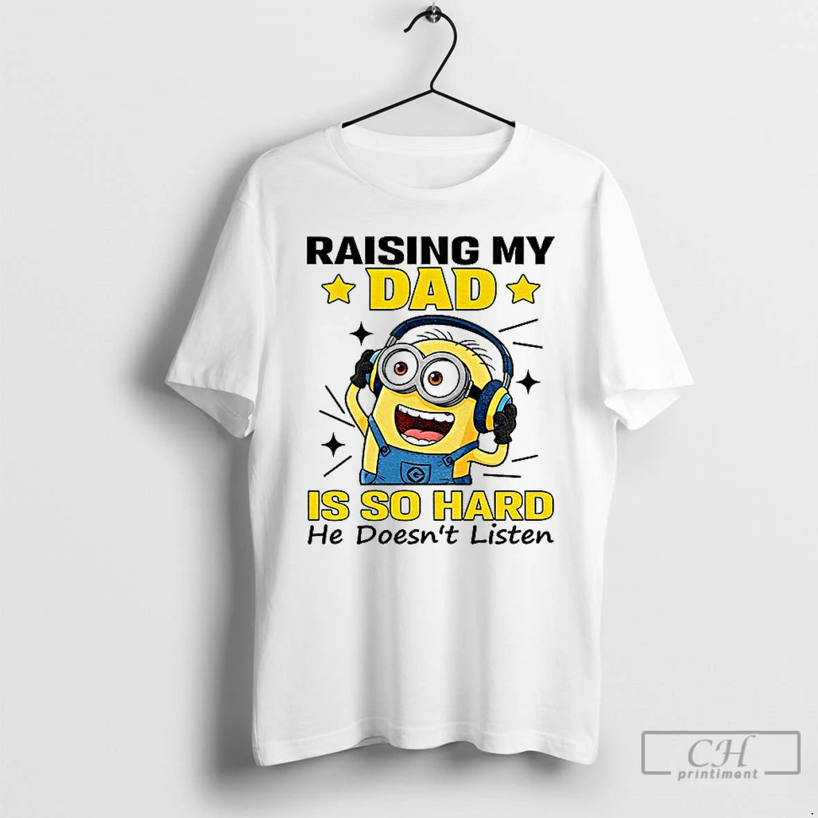 Classic Minion Raising My Dad Is So Hard He Doesnt Listen T-Shirts, Hoodie, Sweatshirt | AU18TeeNovaLab.com