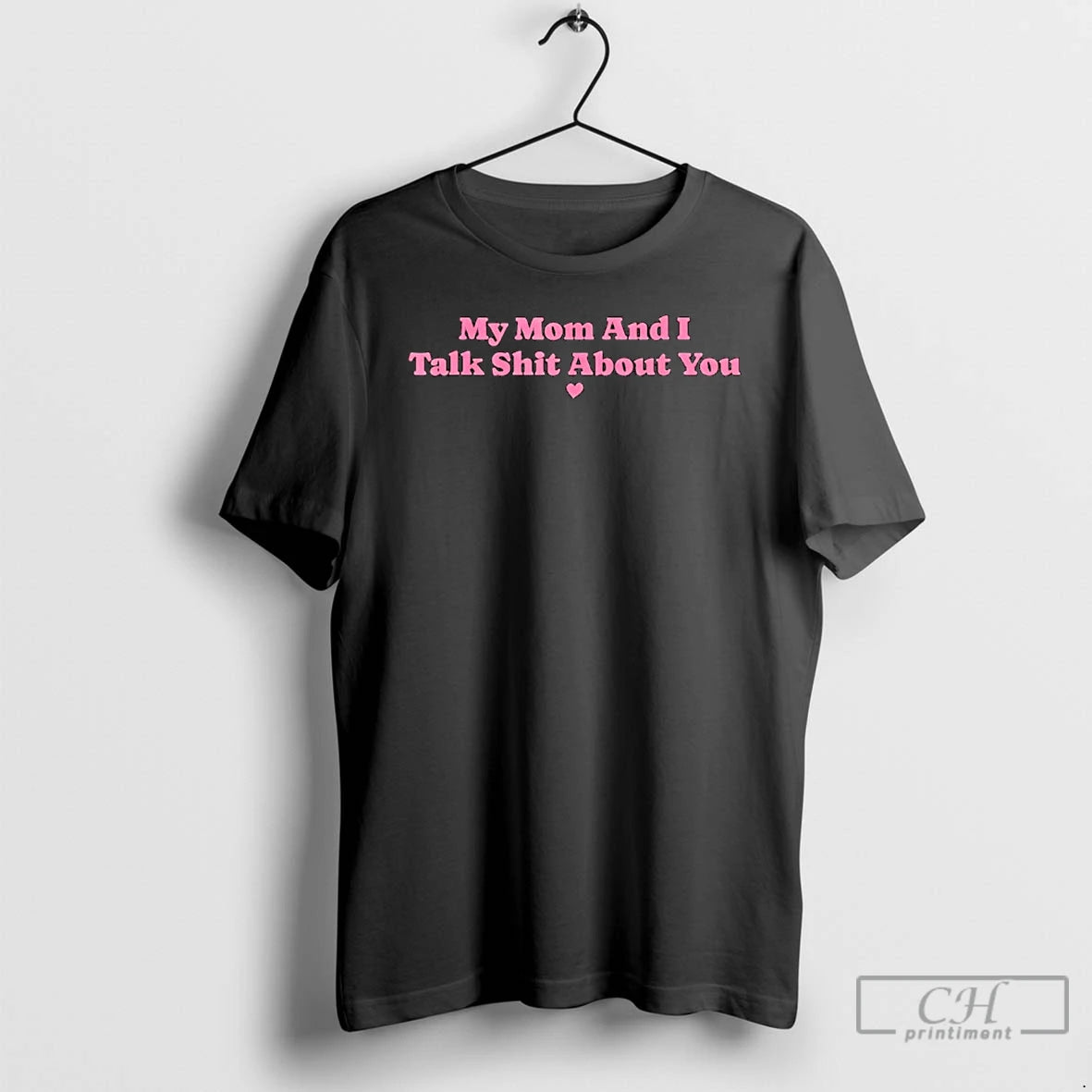 Classic My Mother And I Talk Shit About You Mom Matching T-Shirts, Hoodie, Sweatshirt | AU18TeeNovaLab.com