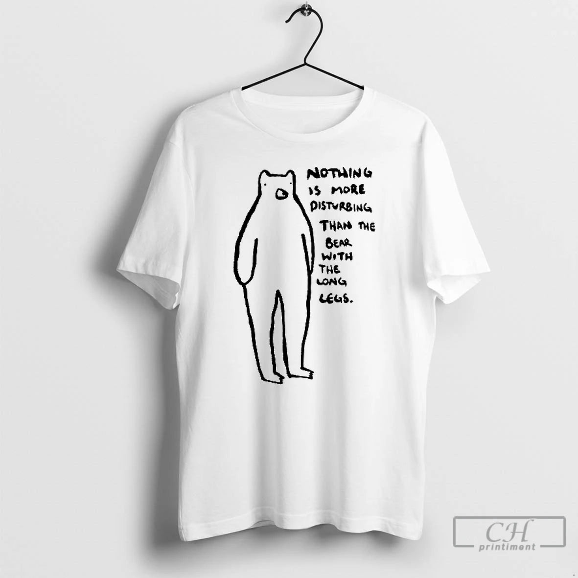 Classic Nothing Is More Disturbing Than Than The Bear With The Long Legs