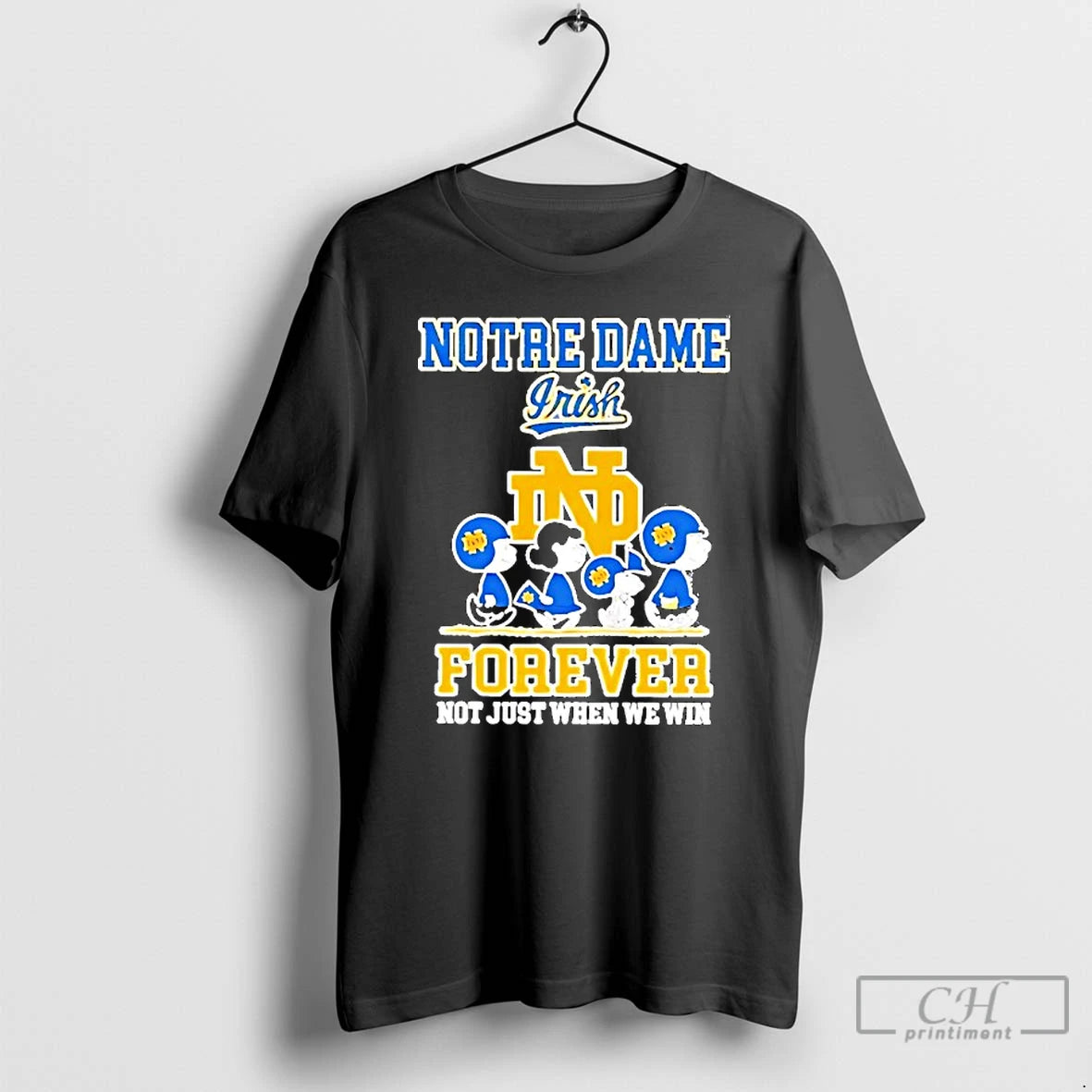 Classic Peanuts Notre Dame Fighting Irish Forever Not Just When We Win T Shirts Sweater Hoodie, Sweatshirt