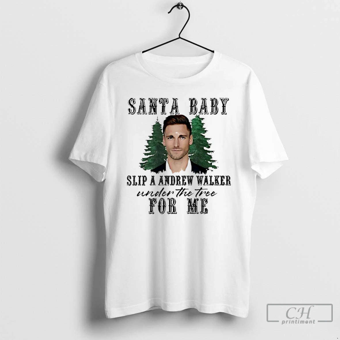 Classic Premium Santa Baby Slip A Andrew Walker Under The Toe For Me T Shirts Hoodie, Sweatshirt | AU18TeeNovaLab.com