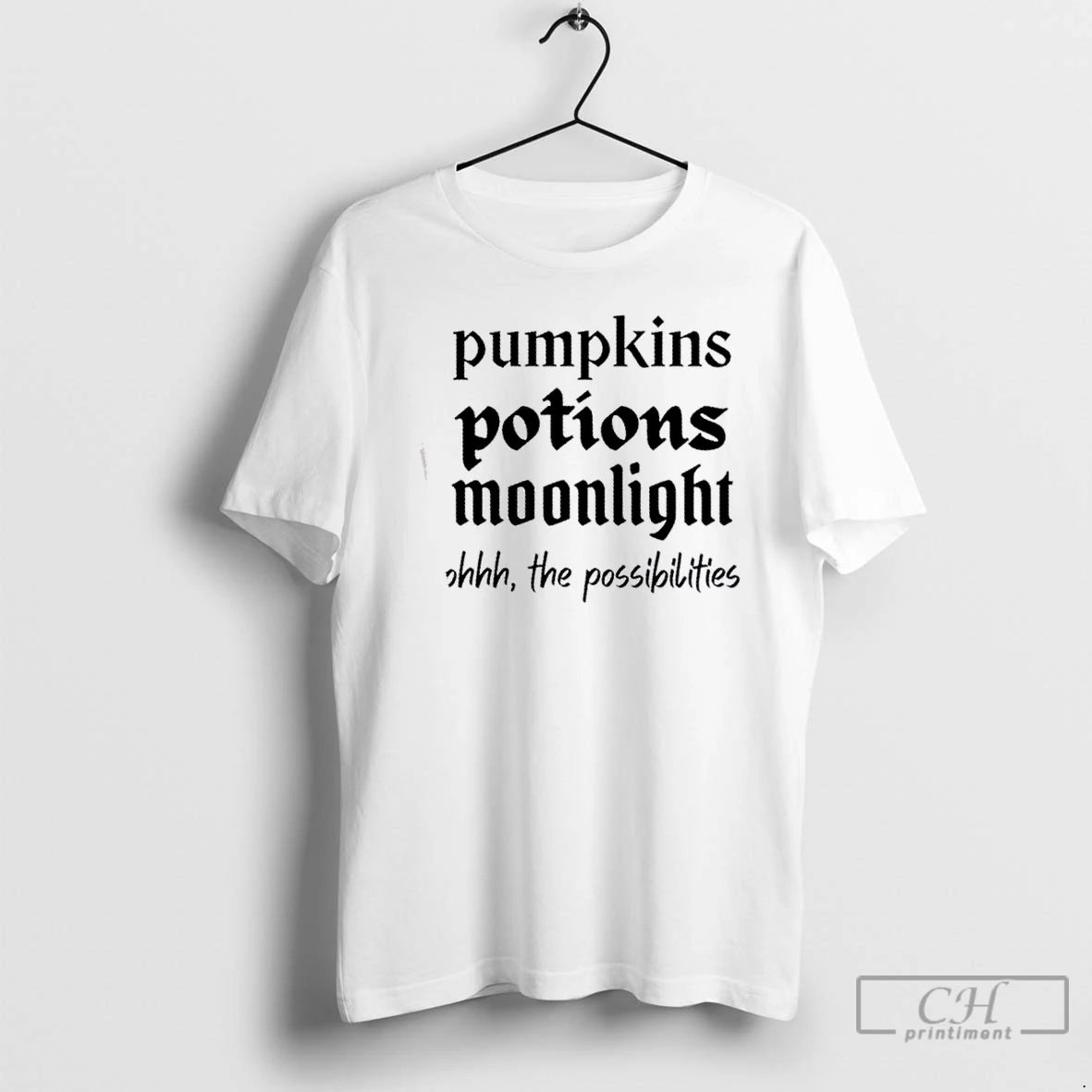 Classic Pumpkins Potions Moonlight Ohhh The Possibilities T Shirts