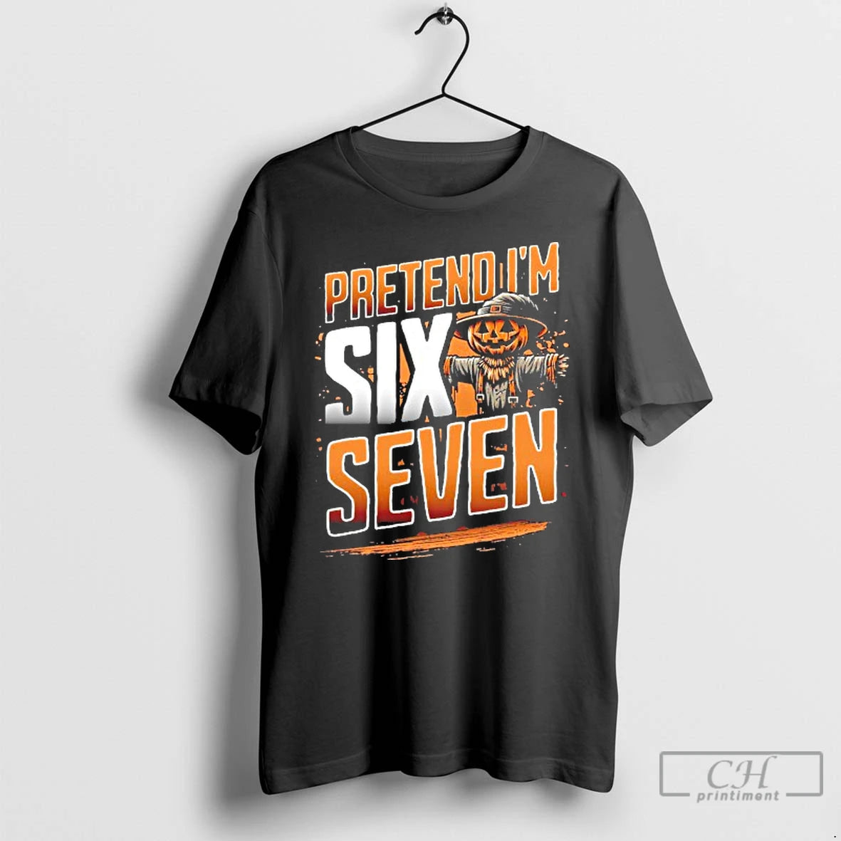 Classic Scarecrow Pretend Im A Six Seven T Shirts