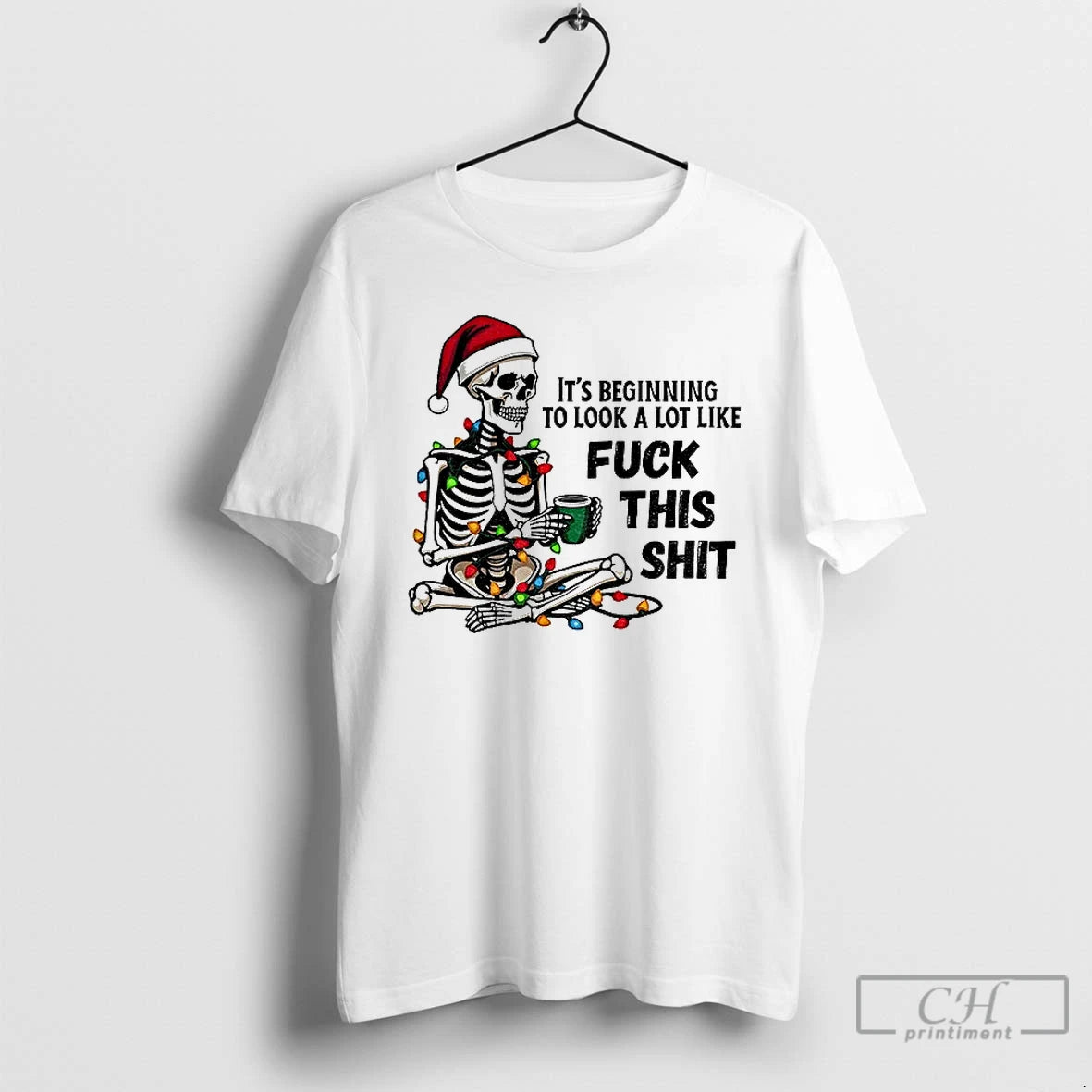Classic Skeleton Santa Hat Its Beginning To Look A Lot Like Fuck This Shit Christmas T-Shirts, Hoodie, Sweatshirt