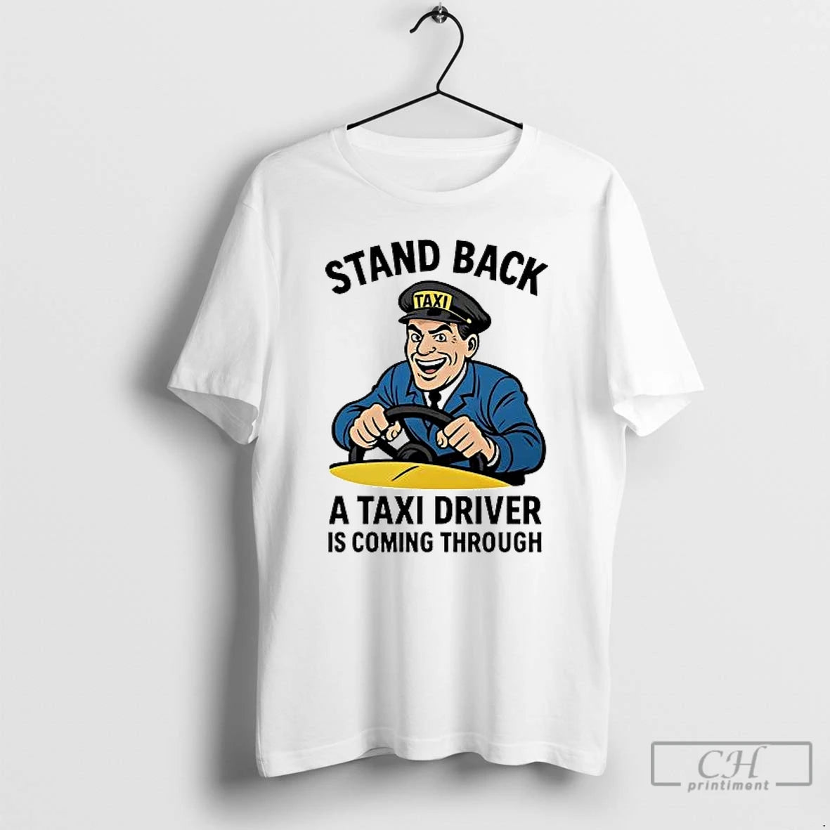 Classic Stand Back A Taxi Driver Is Coming Through T-Shirts, Hoodie, Sweatshirt | AU18TeeNovaLab.com
