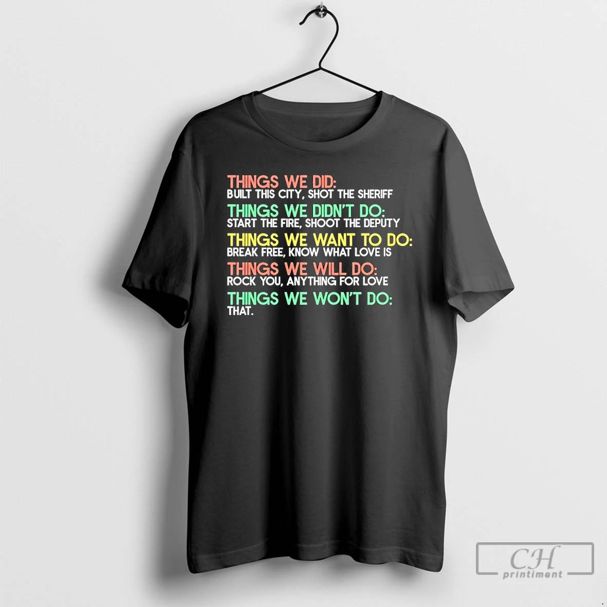 Classic Things We Did Built This City Shot The Sheriff Things We Didnt Do T-Shirts, Hoodie, Sweatshirt | AU18TeeNovaLab.com