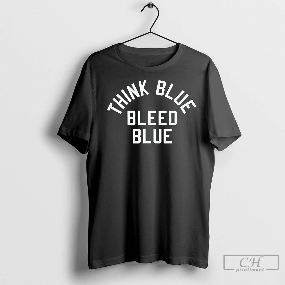 Classic Think Blue Bleed Blue