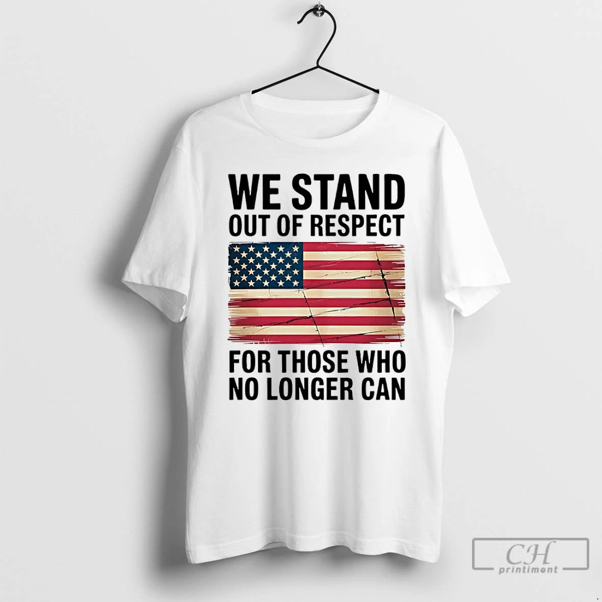 Classic We Stand Out Of Respect For Those Who No Longer Can Usa Flag T-Shirts, Hoodie, Sweatshirt | AU18TeeNovaLab.com