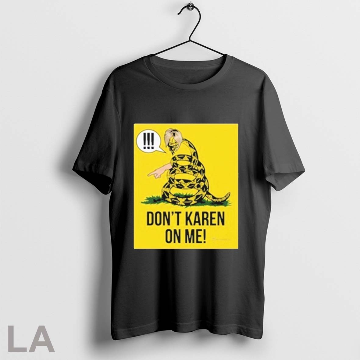 Dont Karen On Me T Shirts Hoodie, Sweatshirt | AU18TeeNovaLab.com