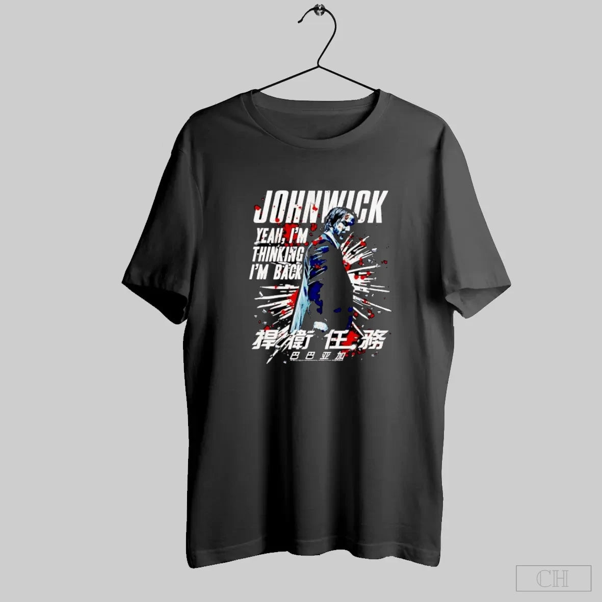 John Wick Yeah I_m Thinking I_m Back Movie Quote S Black