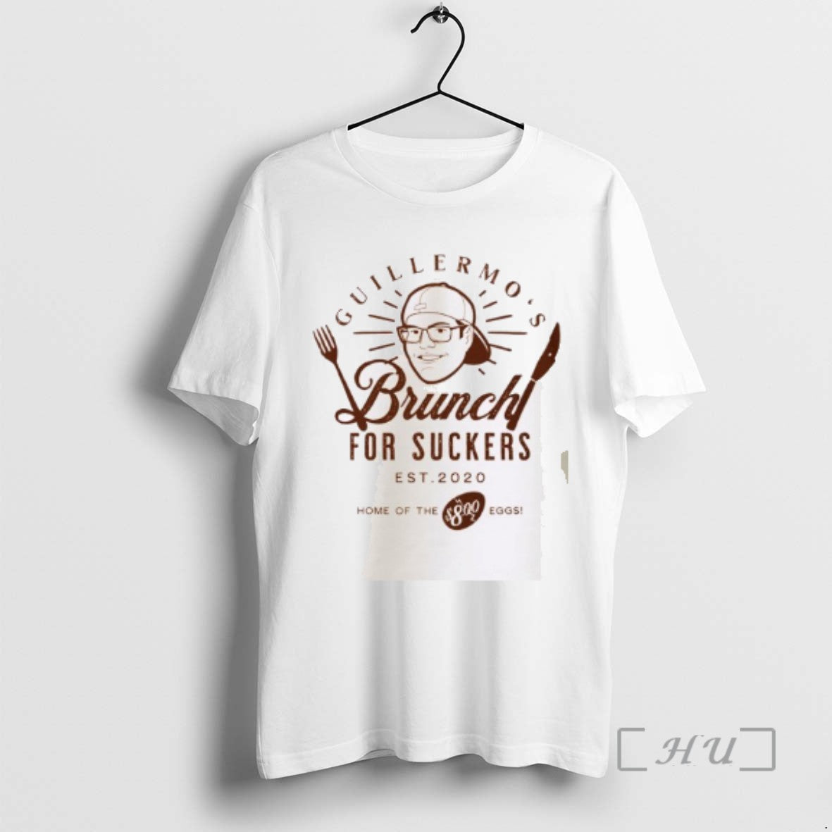 Limited Edition Guillermos Brunch Is For Suckers