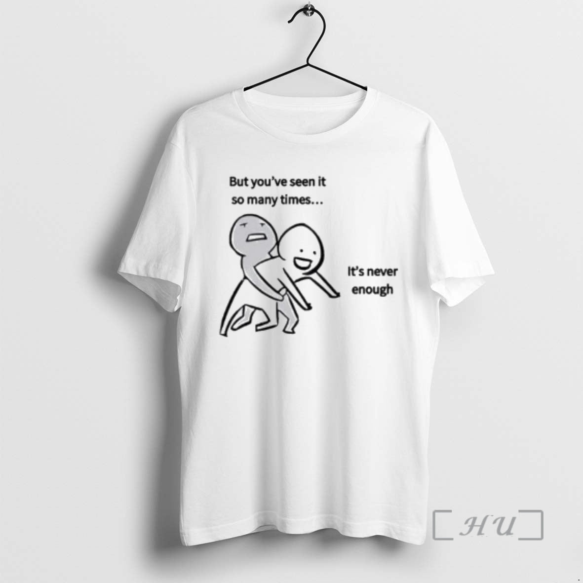New But Youve Seen It So Many Times Its Never Enough Circle White Premium T-Shirts, Hoodie, Sweatshirt | AU18TeeNovaLab.com