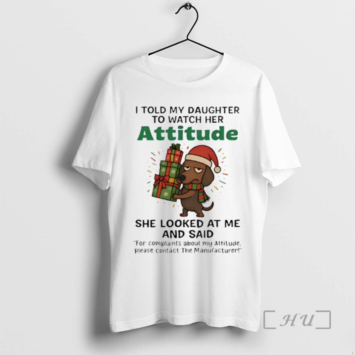 New Dachshund I Told My Daughter To Watch Her Attitude Christmas Premium T Shirts Sweater Hoodie, Sweatshirt