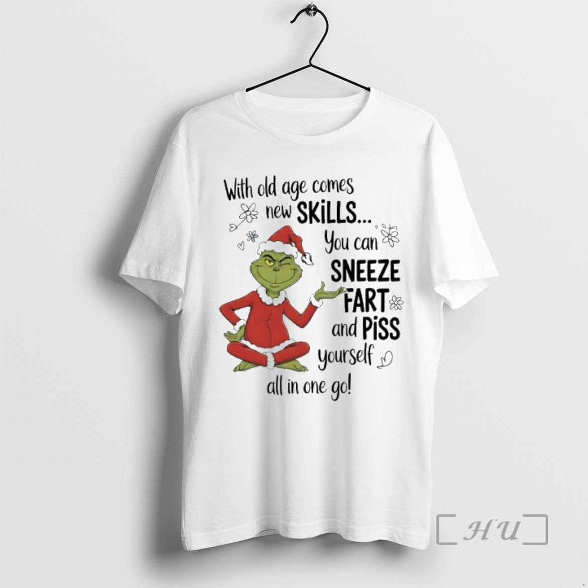 New Grinch Santa With Old Age Comes New Skills You Can Sneeze Fart And Piss T-Shirts, Hoodie, Sweatshirt | AU18TeeNovaLab.com
