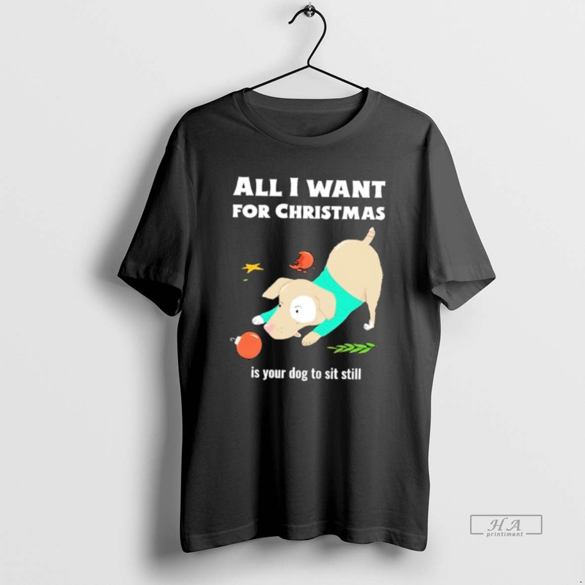 Official All I Want For Christmas Is Your Dog To Sit Still T-Shirts, Hoodie, Sweatshirt | AU18TeeNovaLab.com