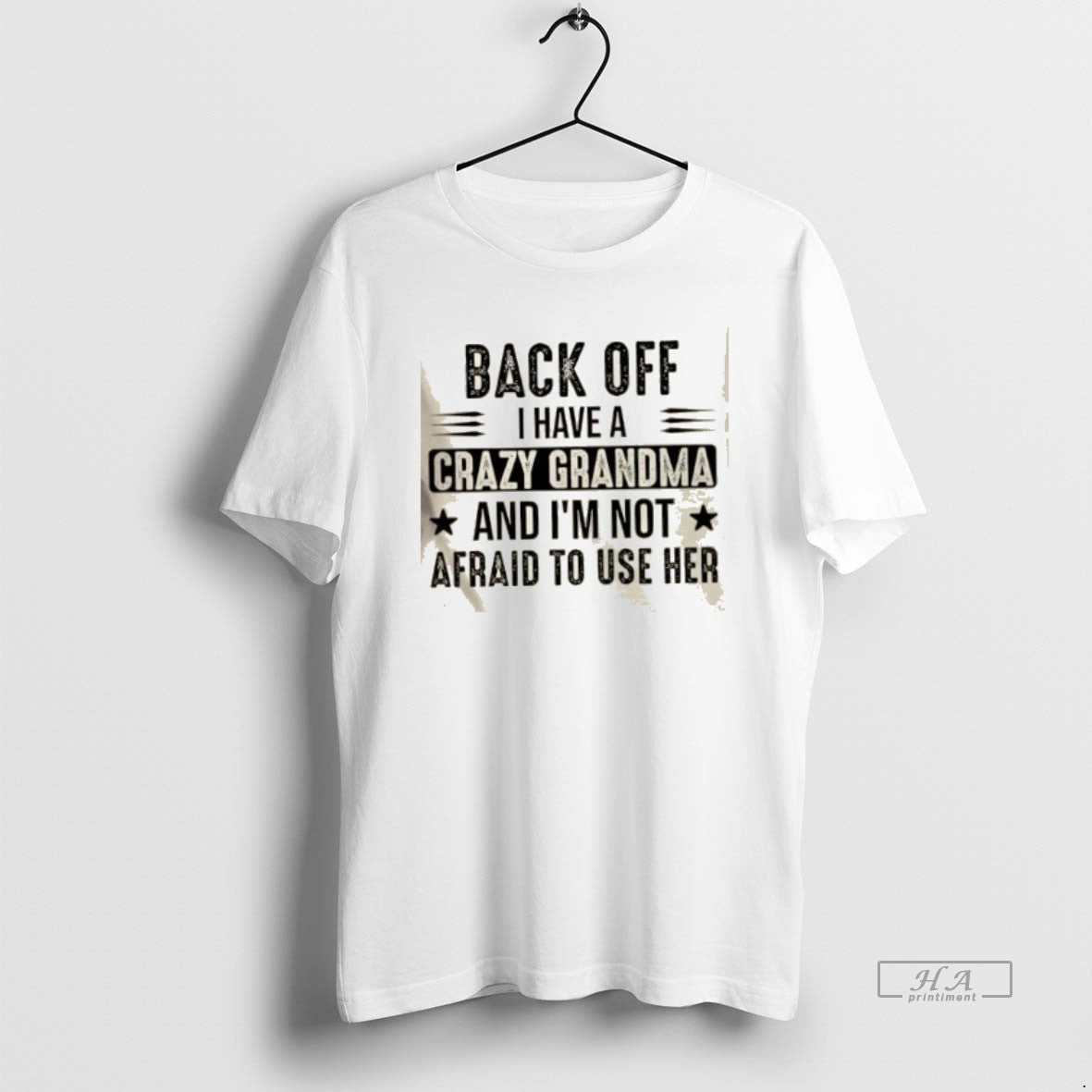 Official Back Off I Have A Crazy Grandma And Im Not Afraid To Use Her T-Shirts, Hoodie, Sweatshirt | AU18TeeNovaLab.com