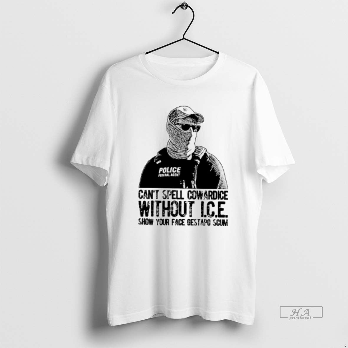 Official Cant Spell Cowardice Without Ice Show Your Face Gestapo Scum T-Shirts, Hoodie, Sweatshirt | AU18TeeNovaLab.com
