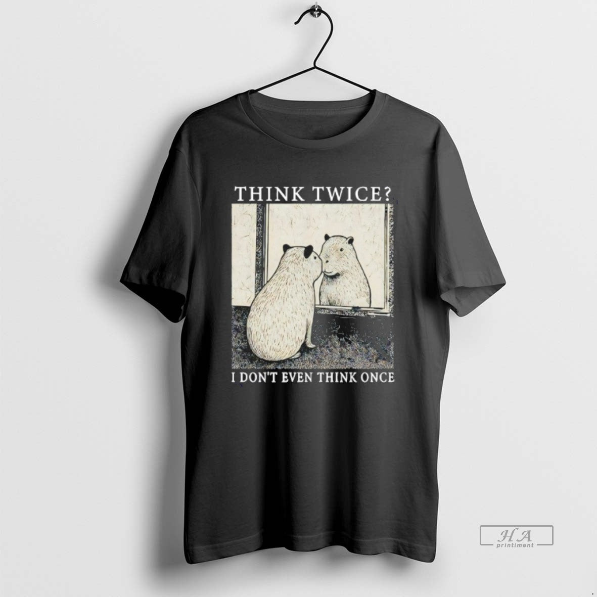 Official Capybara Think Twice I Dont Even Think Once T-Shirts, Hoodie, Sweatshirt | AU18TeeNovaLab.com