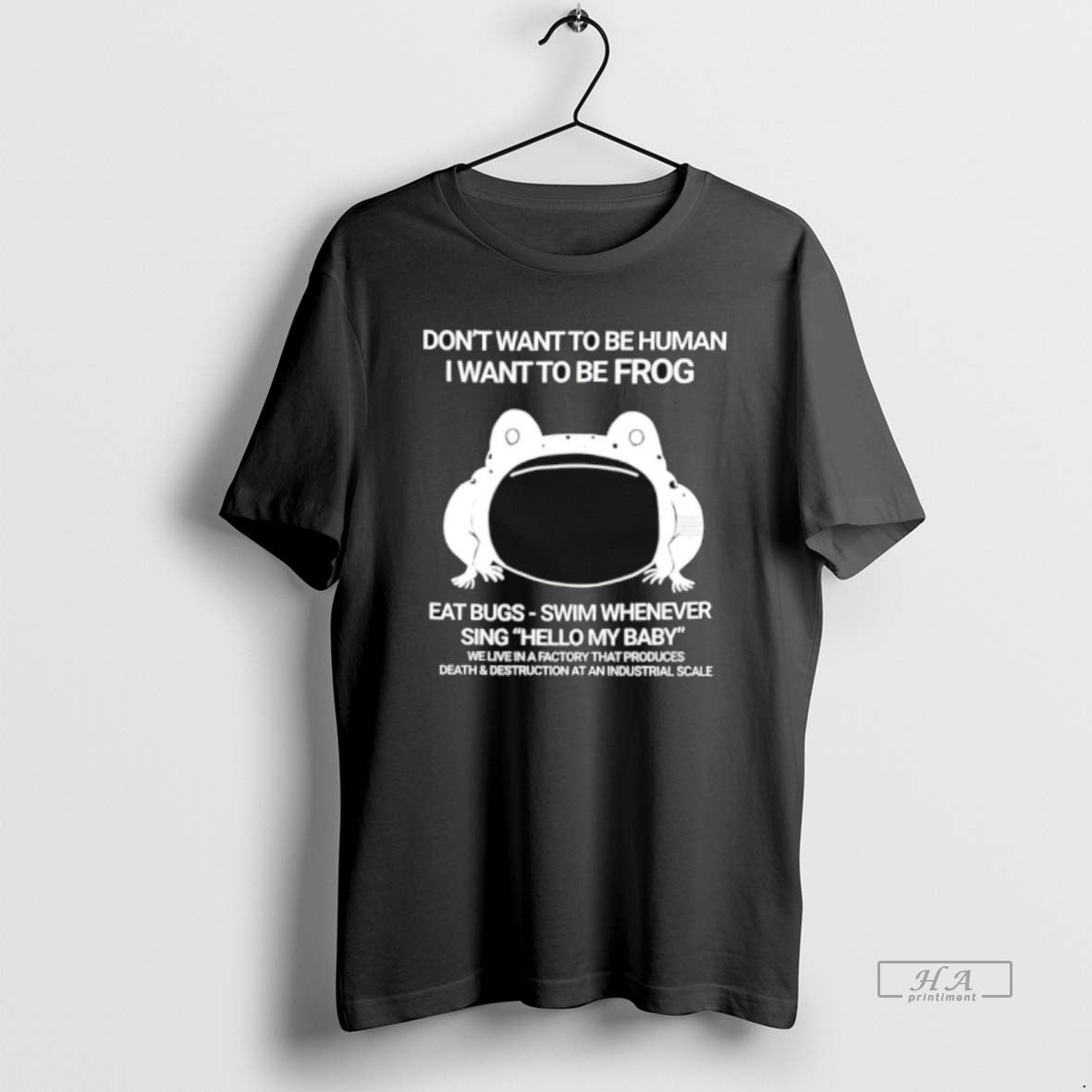 Official Dont Want To Be Human I Want To Be Frog T-Shirts, Hoodie, Sweatshirt | AU18TeeNovaLab.com