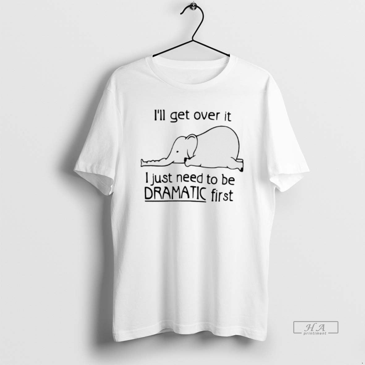 Official Elephant Ill Get Over It I Just Need To Be Dramatic First