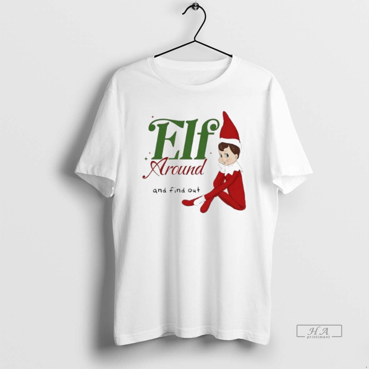 Official Elf Around And Find Out Christmas T-Shirts, Hoodie, Sweatshirt | AU18TeeNovaLab.com