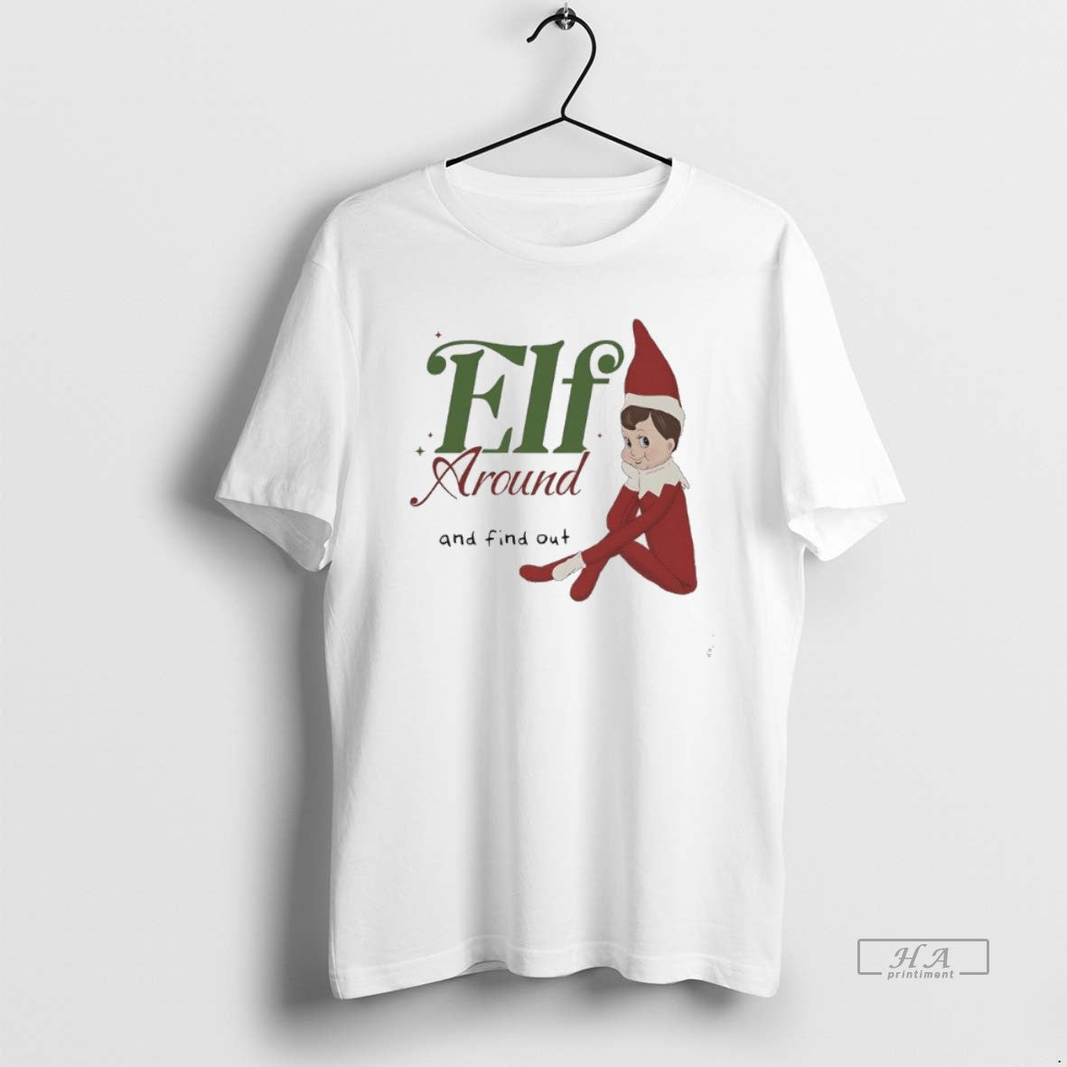 Official Elf Around And Find Out T-Shirts, Hoodie, Sweatshirt | AU18TeeNovaLab.com